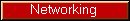 Networking